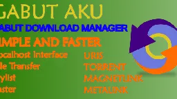 GitHub - gabutakut/gabutdm: Gabut Download Manager
